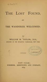 Cover of: The lost found and the wanderer welcomed