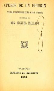 Cover of: Apuros de un figurín: cuadro de costumbres en un acto y en prosa