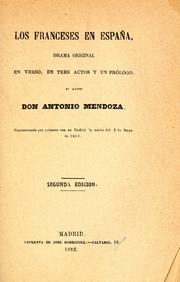 Cover of: Los franceses en España: drama original en verso, en tres actos y un prólogo