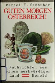 Cover of: Guten Morgen, Österreich! by Bartel F. Sinhuber