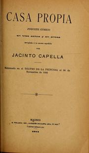 Cover of: Casa propia: juguete cómico en tres actos y en prosa