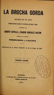 Cover of: La brocha gorda: revista en un acto dividido en tres cuadros y un prólogo, en prosa y verso