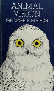 Cover of: Animal vision by George Frederick Mason