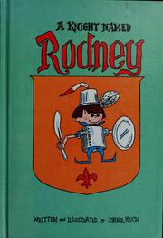 Cover of: A knight named Rodney by John R. Koch