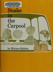 Cover of: The snake in the carpool. by Miriam Schlein