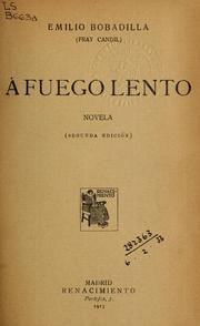 Cover of: A fuego lento: novela.