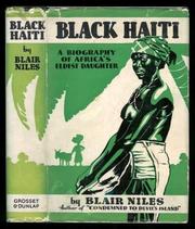 Cover of: Black Haiti: a biography of Africa's eldest daughter