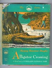 Cover of: Alligator crossing by Marjory Stoneman Douglas