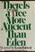 Cover of: There is a tree more ancient than Eden.