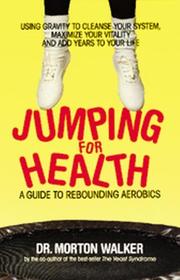 Jumping for Health by Morton Walker