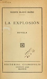 Cover of: La explosión by Vicente Blasco Ibáñez