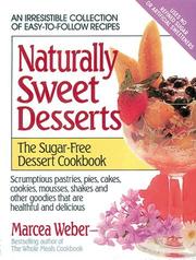 Cover of: Naturally Sweet Desserts: The Sugar-free Dessert Cookbook