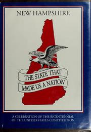 Cover of: New Hampshire, the state that made us a nation by William M. Gardner, Frank C. Mevers, Richard F. Upton