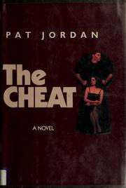 Cover of: The cheat by Pat Jordan, Pat Jordan