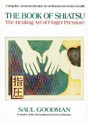 Cover of: The Book of Shiatsu: The Healing Art of Finger Pressure