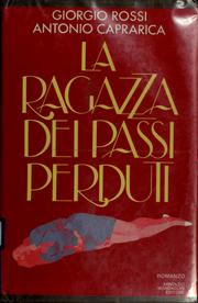 Cover of: La ragazza dei passi perduti by Giorgio Rossi