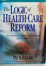 Cover of: The logic of health-care reform by Paul Starr