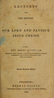 Cover of: Lectures upon the history of Our Lord and Saviour Jesus Christ
