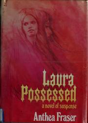 Cover of: Laura possessed: a novel of suspense.