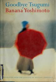Cover of: Goodbye, Tsugumi: a novel
