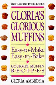 Cover of: Gloria's glorious muffins by Gloria Ambrosia