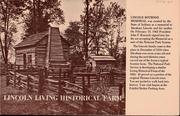 Lincoln Living Historical Farm by United States. National Park Service.