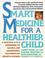 Cover of: Smart medicine for a healthier child