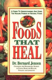Foods that heal by Bernard Jensen