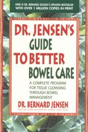 Dr. Jensen's Guide to Better Bowel Care by Bernard Jensen