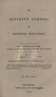 Cover of: The district school : or National education | J. Orville Taylor