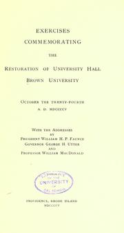 Cover of: Exercises commemorating the restoration of University hall, Brown university, October the twenty-fourth A.D. MDCCCCV