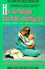 Cover of: How to multiply your baby's intelligence by Glenn J. Doman