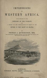 Cover of: Impressions of Western Africa. With remarks on the diseases of the climate and a report on the peculiarities of trade up the rivers in the Bight of Biafra. by Thomas J. Hutchinson