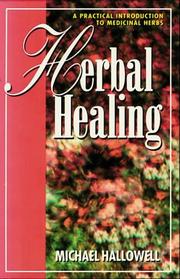 Cover of: Herbal Healing by Michael Hallowell