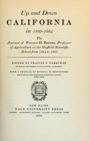 Cover of: Up and down California in 1860-1864; the journal of William H. Brewer