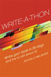 Cover of: Write-A-Thon: Write Your Book in 26 Days (And Live to Tell About It)