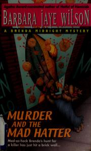 Cover of: Murder and the mad hatter: a Brenda Midnight mystery