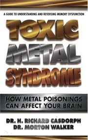 Toxic metal syndrome by H. Richard Casdorph, Morton Walker