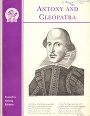 Cover of: The tragedy of Antony and Cleopatra by William Shakespeare, William Shakespeare