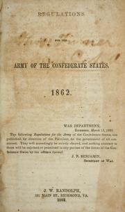 Cover of: Regulations for the Army of the Confederate States, 1862. by Confederate States of America. War Dept.