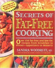 Cover of: Secrets of fat-free cooking by Sandra L. Woodruff