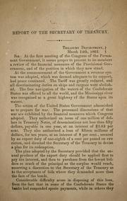Cover of: Report of the secretary of Treasury.: Treasury department, March 14th, 1862.