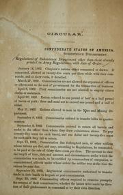 Cover of: Regulations of Subsistence Department other than those already printed in army regulations, with date of order [January 14, 1862-September 7, 1863] by Confederate States of America. War Dept.