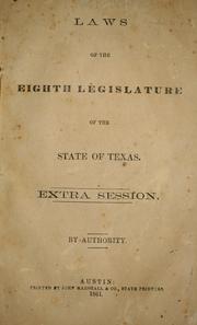 Cover of: Laws of the eighth Legislature of the State of Texas, extra session