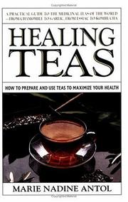 Healing teas by Marie Nadine Antol