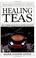 Cover of: Healing teas