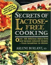 Secrets of lactose-free cooking by Arlene Burlant