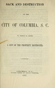 Cover of: Sack and destruction of the city of Columbia, S.C. by William Gilmore Simms