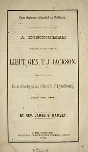 Cover of: True eminence founded on holiness: A discourse occasioned by the death of Lieut. Gen. T.J. Jackson, preached in the First Presbyterian Church of Lynchburg, May 24th, 1863