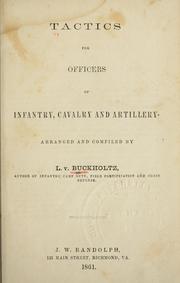 Cover of: Tactics for officers of infantry, cavalry and artillery.